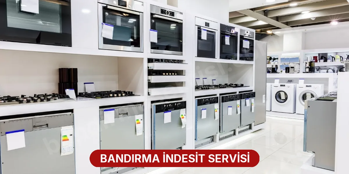 Bandırma İndesit Servisi