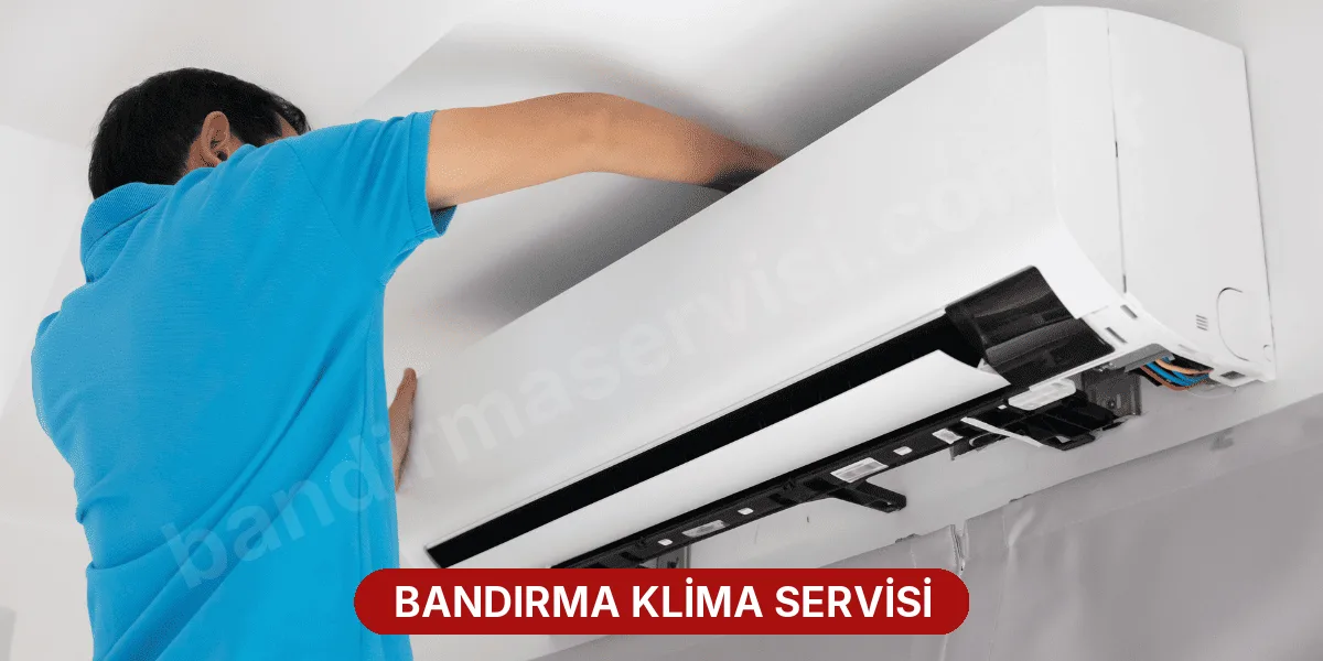 Bandırma Klima Servisi