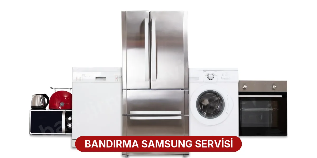 Bandırma Samsung Servisi