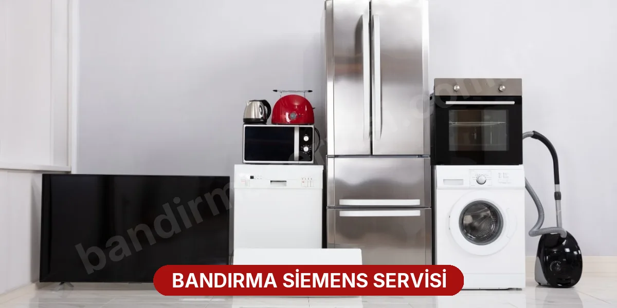 Bandırma Siemens Servisi